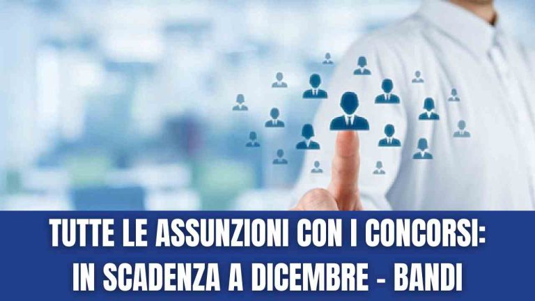 Pioggia Di Assunzioni Con I Concorsi Pubblici A Dicembre Tutti I Bandi