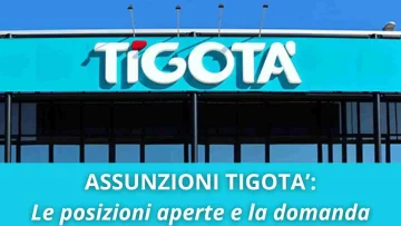 L’azienda Tigotà sta avviando un piano di assunzioni, vediamo insieme quali sono le posizioni aperte...