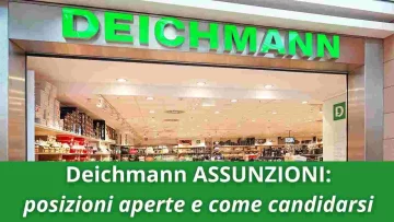 Il gruppo Deichmann sta avviando un piano di assunzioni, vediamo insieme quali sono le posizioni...