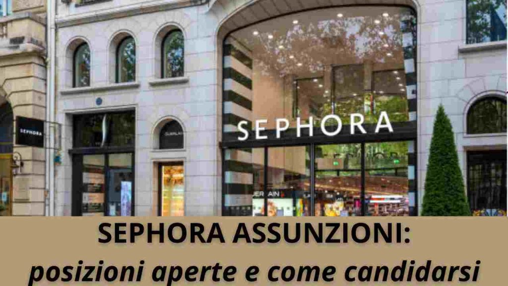 Sephora Assunzioni