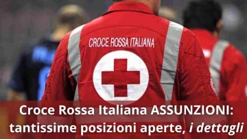 Nuova opportunità di lavoro presso la Croce Rossa Italiana, sono disponibili numerose assunzioni...