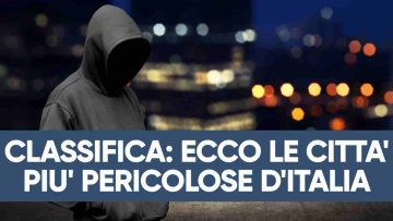 Le città più pericolose d'Italia