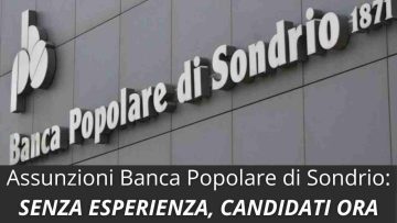 Banca Popolare di Sondrio Assunzioni