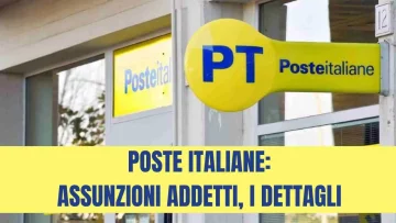 Nuove assunzioni immediate per addetti in Poste Italiane, per inviare la domanda basta avere il...