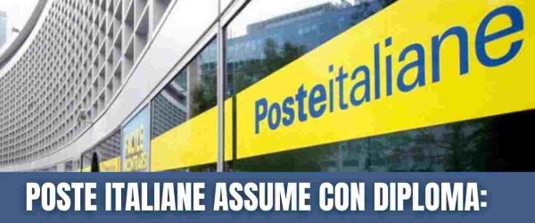 POSTE ITALIANE ASSUME POSTINI