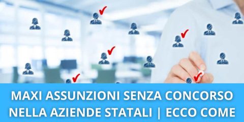 ASSUNZIONI SENZA CONCORSO