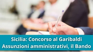 Nuova opportunità di lavoro in Sicilia, pubblicato infatti il bando di concorso per le assunzioni di...