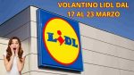 Volantino Lidl dal 17 al 23 marzo | OFFERTE DA NON PERDERE – Approfittane per promozioni incredibili (anche per Pasqua)