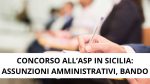 Lavoro Sicilia: Concorso all’Asp per Assunzioni Amministrativi – 40 posti | Ecco il Bando