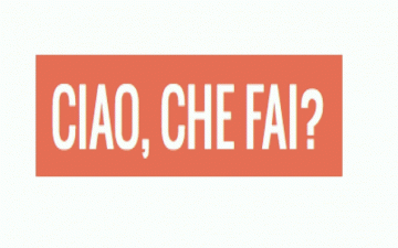 Ciao che fai?