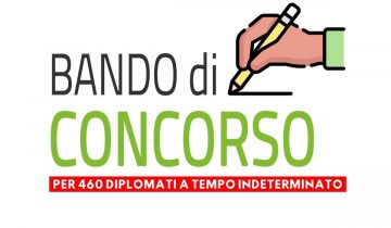 concorso 460 posti per diplomati a tempo indeterminato