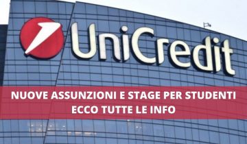 NUOVE ASSUNZIONI E STAGE PER STUDENTI ECCO TUTTE LE INFO