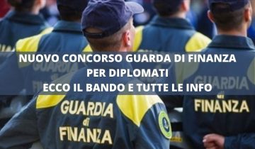 NUOVO CONCORSO GUARDA DI FINANZA PER DIPLOMATI ECCO IL BANDO E TUTTE LE INFO