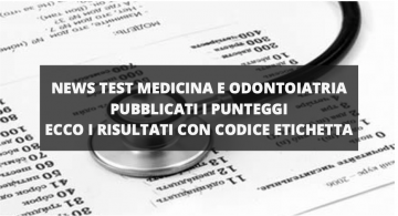 NEWS TEST MEDICINA E ODONTOIATRIA 2020: PUBBLICATI I PUNTEGGI. ECCO I RISULTATI CON CODICE ETICHETTA