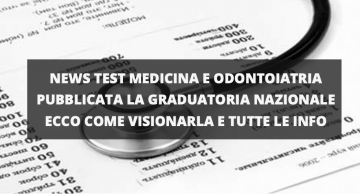 NEWS TEST DI MEDICINA: PUBBLICATA LA GRADUATORIA NAZIONALE MEDICINA E ODONTOIATRIA 2020