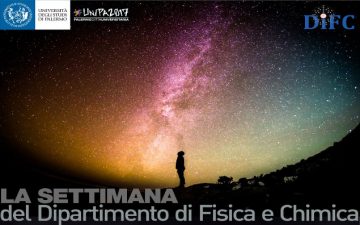 La "Settimana del Dipartimento di Fisica e Chimica" (DiFC)